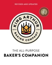 The King Arthur Baking Company's All-Purpose Baker's Companion (Revised and Updated)