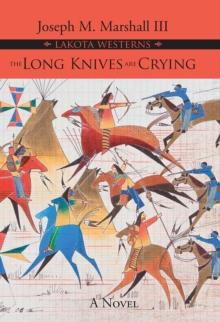 The Long Knives Are Crying : A Novel