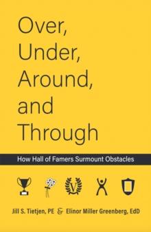 Over, Under, Around and Through : How Hall of Famers Surmount Obstacles