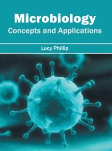 Microbiology: Concepts and Applications