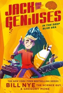 In the Deep Blue Sea : Jack and the Geniuses Book #2