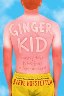 Ginger Kid : Mostly True Tales from a Former Nerd