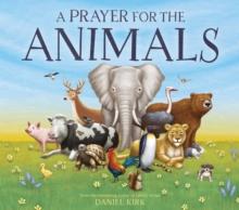 A Prayer for the Animals