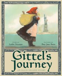 Gittel's Journey : An Ellis Island Story