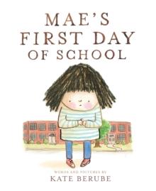 Mae's First Day of School