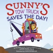 Sunny's Tow Truck Saves the Day!