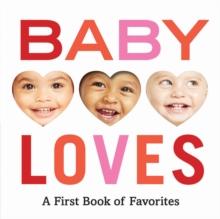 Baby Loves : A First Book of Favorites