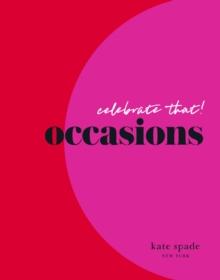 kate spade new york celebrate that! : occasions