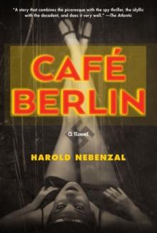 Cafe Berlin : A Novel