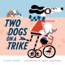 Two Dogs on a Trike : Count to Ten and Back Again