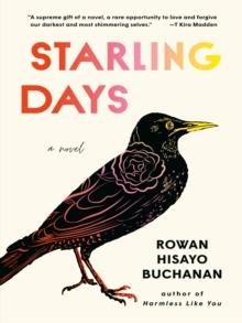 Starling Days : A Novel