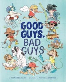 Good Guys, Bad Guys