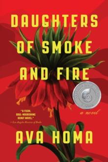 Daughters of Smoke and Fire : A Novel