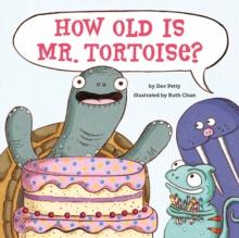 How Old Is Mr. Tortoise?