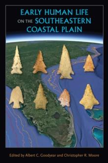 Early Human Life on the Southeastern Coastal Plain