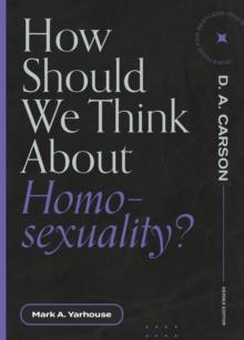 How Should We Think About Homosexuality?