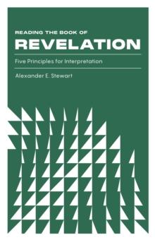 Reading the Book of Revelation : Five Principles for Interpretation