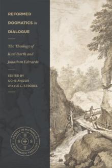 Reformed Dogmatics in Dialogue