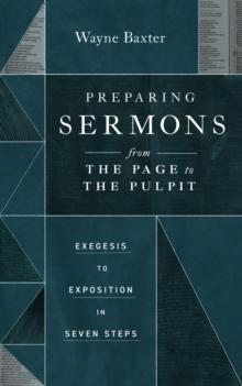 Preparing Sermons from the Page to the Pulpit