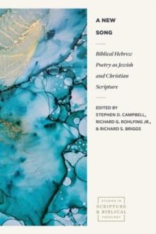 Biblical Hebrew Poetry as Jewish and Christian Scr ipture