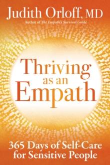 Thriving as an Empath : 365 Days of Empowering Self-Care Practices