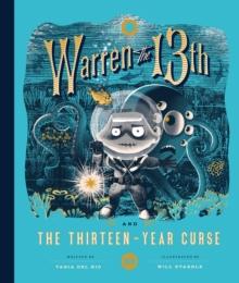 Warren the 13th and the Thirteen-Year Curse : A Novel