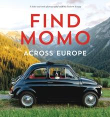 Find Momo across Europe : Another Hide and Seek Photography Book