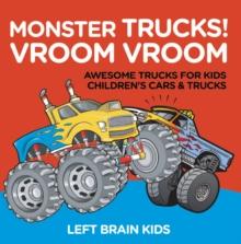 Monster Trucks! Vroom Vroom - Awesome Trucks for Kids - Children's Cars & Trucks