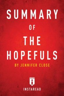 Summary of The Hopefuls : by Jennifer Close | Includes Analysis