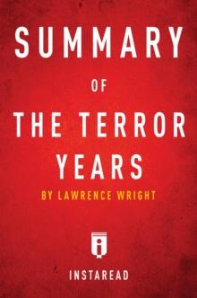 Summary of The Terror Years : by Lawrence Wright | Includes Analysis