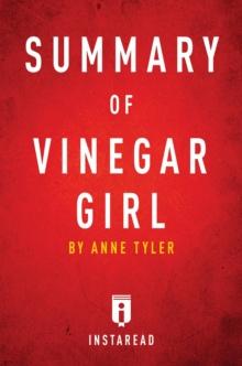 Summary of Vinegar Girl : by Anne Tyler | Includes Analysis