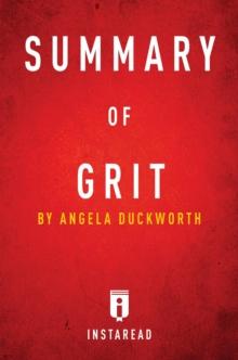 Summary of Grit : by Angela Duckworth | Includes Analysis