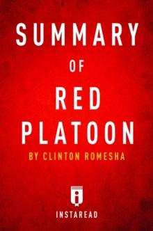 Summary of Red Platoon : by Clinton Romesha | Includes Analysis