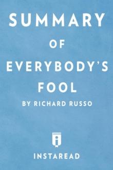 Summary of Everybody's Fool : by Richard Russo | Includes Analysis