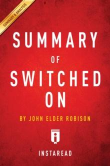 Summary of Switched On : by John Elder Robison | Includes Analysis