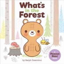 Peanut Bear : What's in the Forest?