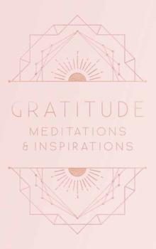 Gratitude: Inspirations and Meditations