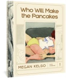 Who Will Make The Pancakes : Five Stories