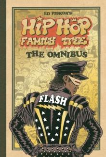 Hip Hop Family Tree : The Omnibus