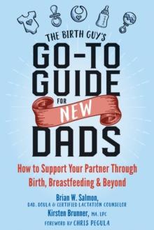 Birth Guy's Go-To Guide for New Dads