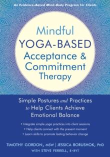 Mindful Yoga-Based Acceptance and Commitment Therapy