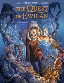 The Quest of Ewilan, Vol. 1: From One World to Another