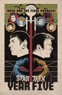 Star Trek: Year Five - Odyssey's End : Book One