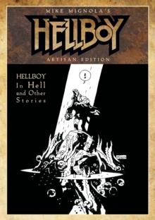 Mike Mignola's Hellboy In Hell and Other Stories Artisan Edition