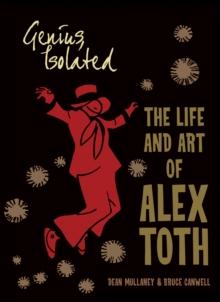 Genius, Isolated: The Life and Art of Alex Toth