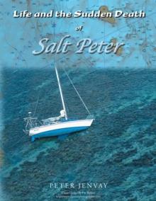 Life and the Sudden Death of Salt Peter