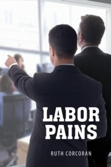 Labor Pains