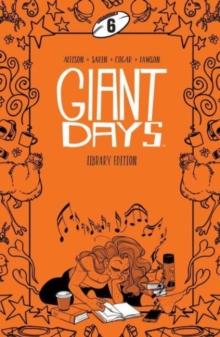 Giant Days Library Edition Vol 6