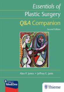 Essentials of Plastic Surgery: Q&A Companion