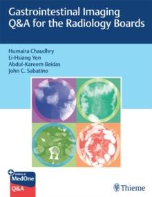 Gastrointestinal Imaging Q&A for the Radiology Boards